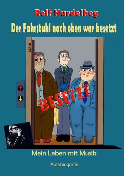 Cover von Der Fahrstuhl nach oben war besetzt