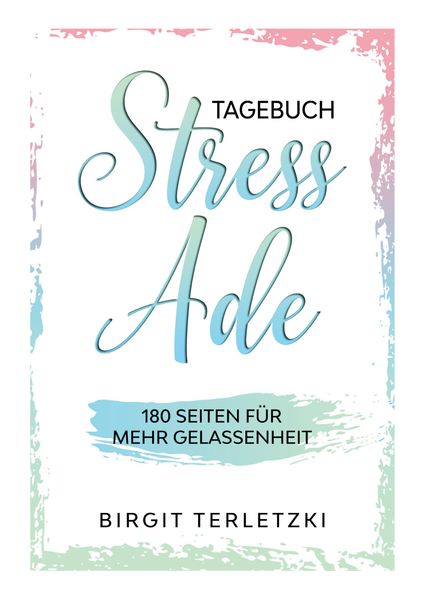 Cover von Tagebuch Stress ade