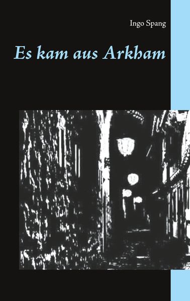 Cover von Es kam aus Arkham