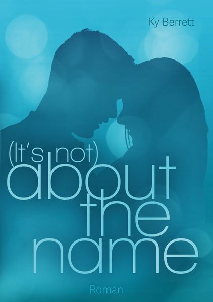 Cover von (It´s Not) About The Name