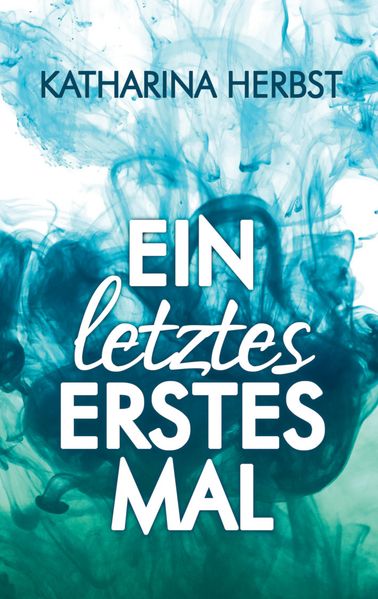 Cover von Ein letztes erstes Mal