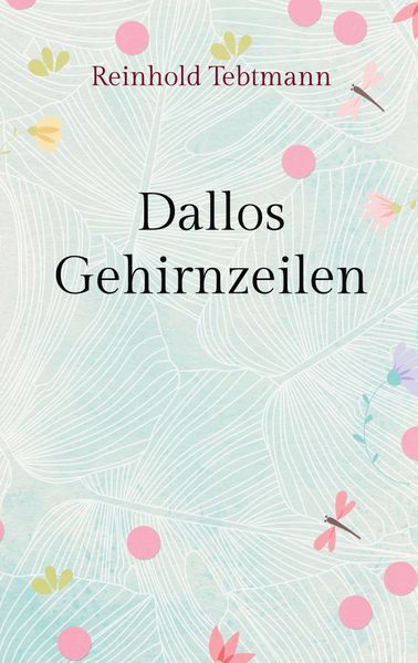 Cover von Dallos Gehirnzeilen