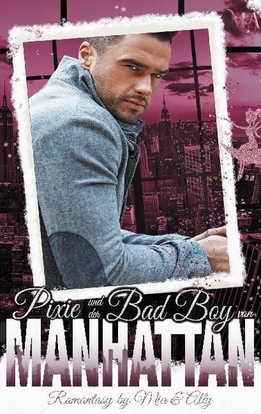 Cover von Pixie und der Bad Boy von Manhattan