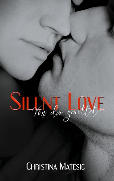Cover von Silent Love – Von dir gerettet