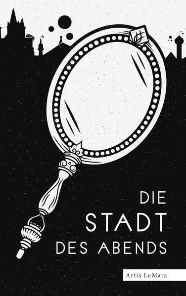 Cover von Die Stadt des Abends
