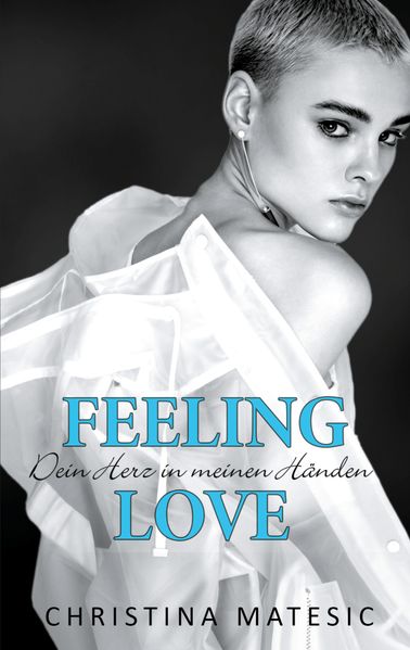 Cover von Feeling Love – Dein Herz in meinen Händen