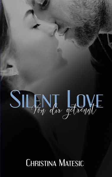 Cover von Silent Love – Von dir getrennt