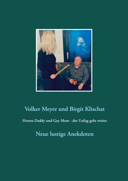 Cover von Hetero Daddy und Gay Mom – der Unfug geht weiter