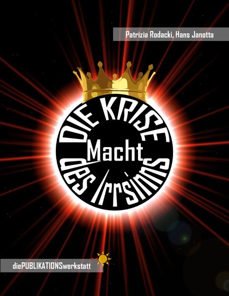 Cover von DIE KRISE, Macht des Irrsinns