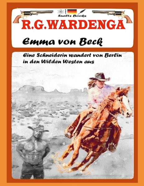 Cover von EMMA VON BECK – Eine Schneiderin wandert von Berlin in den Wilden Westen aus
