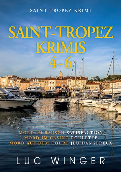 Cover von Saint-Tropez Krimis 4-6