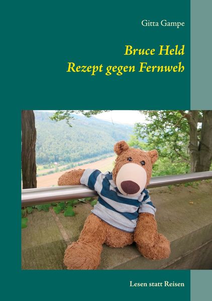 Cover von Bruce Held Rezept gegen Fernweh