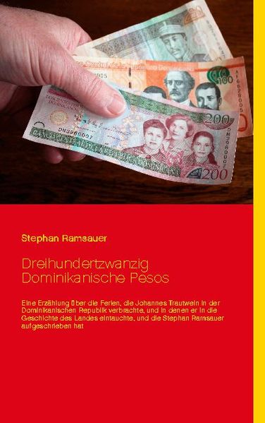 Cover von Dreihundertzwanzig Dominikanische Pesos