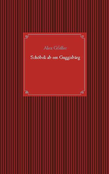 Cover von Schöbeli ab em Guggisbärg