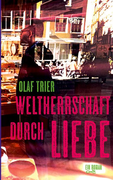 Cover von Weltherrschaft durch Liebe