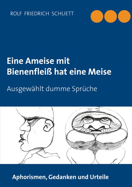 Cover von Eine Ameise mit Bienenfleiß hat eine Meise