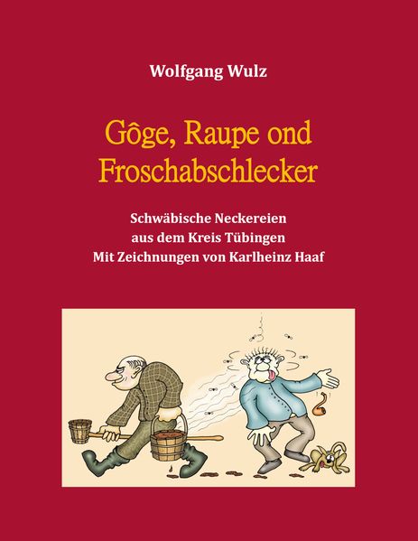 Cover von Gôge, Raupe ond Froschabschlecker