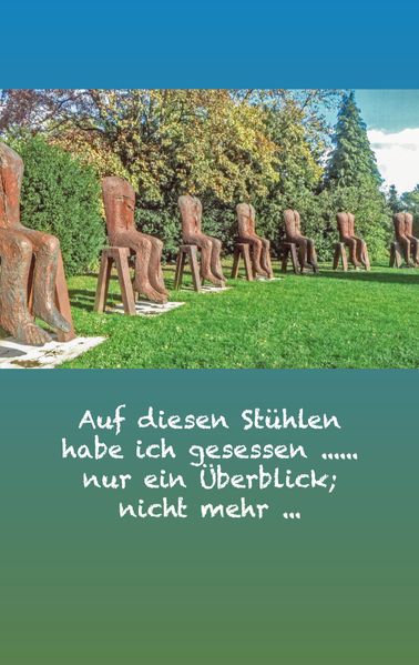 Cover von Auf diesen Stühlen habe ich gesessen …… nur ein Überblick; nicht mehr …