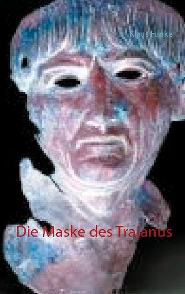 Cover von Die Maske des Trajanus