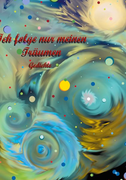 Cover von Ich folge nur meinen Träumen