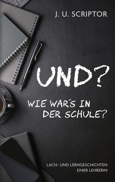 Cover von Und? Wie war’s in der Schule?