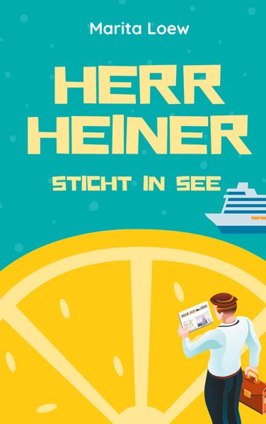 Cover von Herr Heiner sticht in See