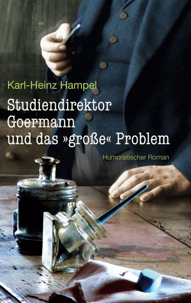 Cover von Studiendirektor Goermann und das „große“ Problem
