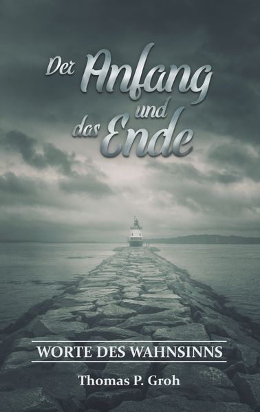 Cover von Der Anfang und das Ende (Cover 2)