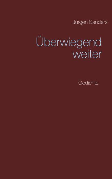 Cover von Überwiegend weiter