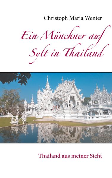 Cover von Ein Münchner auf Sylt in Thailand