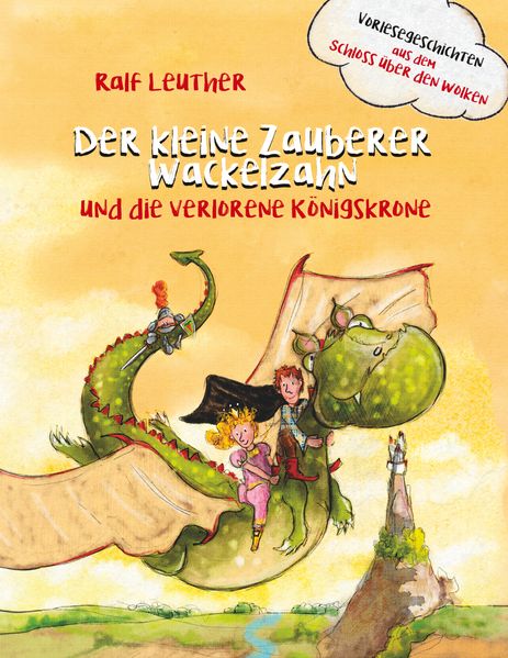 Cover von Vorlesegeschichten aus dem Schloss über den Wolken: Der kleine Zauberer Wackelzahn und die verlorene Königskrone