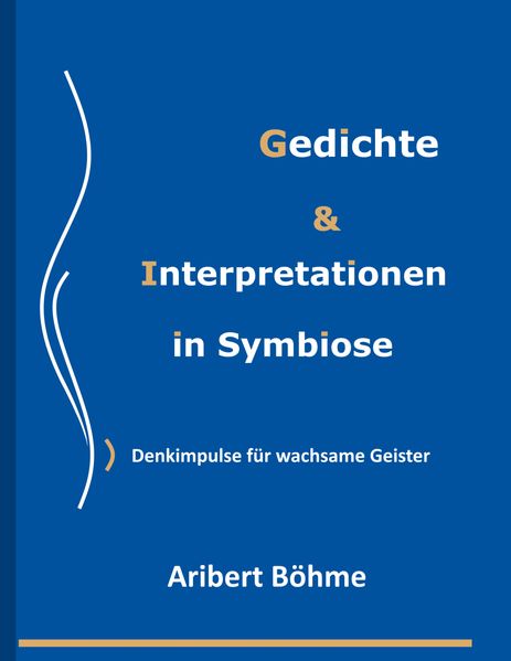 Cover von Gedichte & Interpretationen in Symbiose