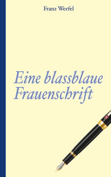 Cover von Franz Werfel: Eine blassblaue Frauenschrift