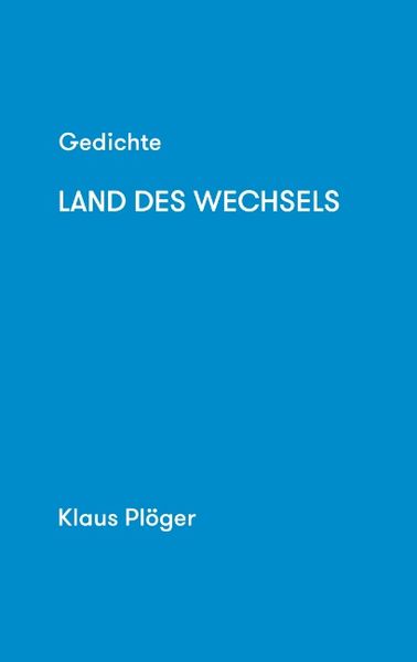 Cover von Gedichte Land des Wechsels