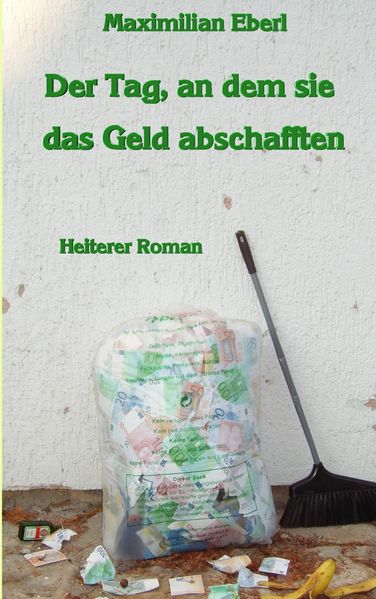 Cover von Der Tag, an dem sie das Geld abschafften