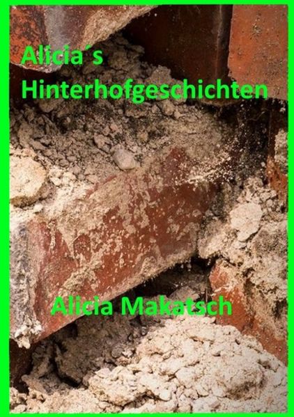 Cover von Alicia´s Hinterhofgeschichten