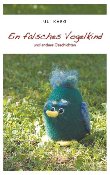 Cover von Ein falsches Vogelkind