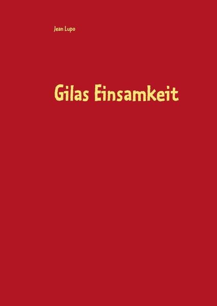 Cover von Gilas Einsamkeit