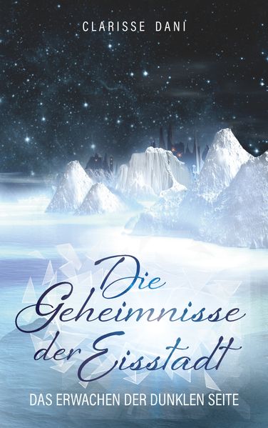 Cover von Die Geheimnisse der Eisstadt