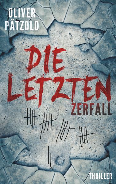 Cover von Die Letzten: Zerfall