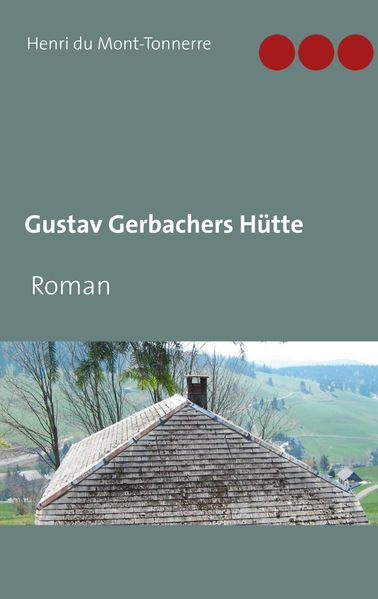 Cover von Gustav Gerbachers Hütte