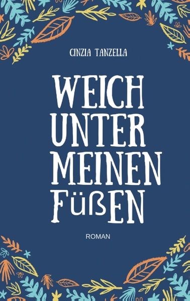 Cover von Weich unter meinen Füßen