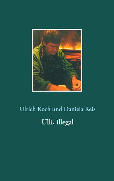 Cover von Ulli, illegal
