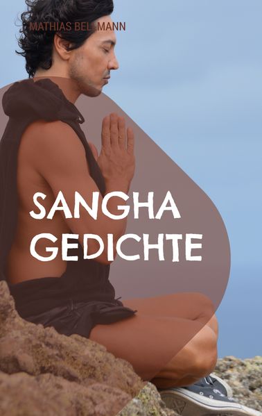 Cover von Sangha Gedichte