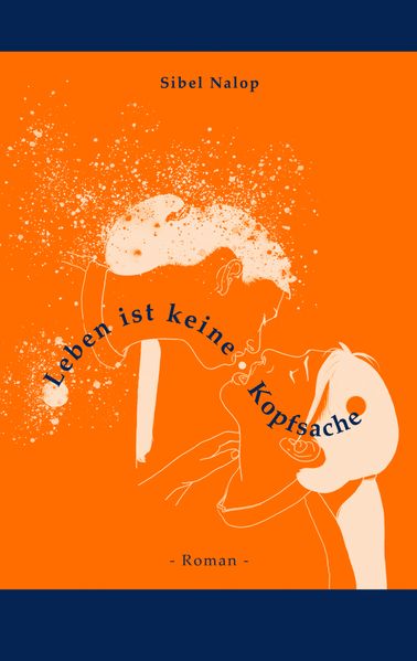 Cover von Leben ist keine Kopfsache