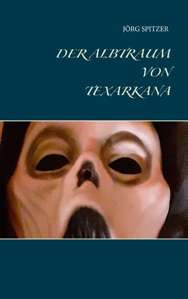 Cover von Der Albtraum von Texarkana