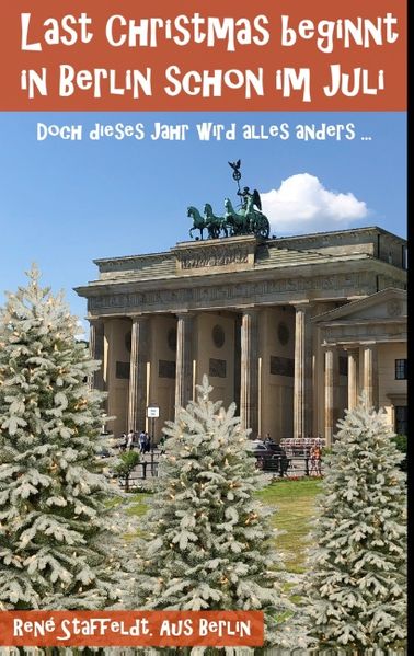 Cover von Last Christmas beginnt in Berlin schon im Juli