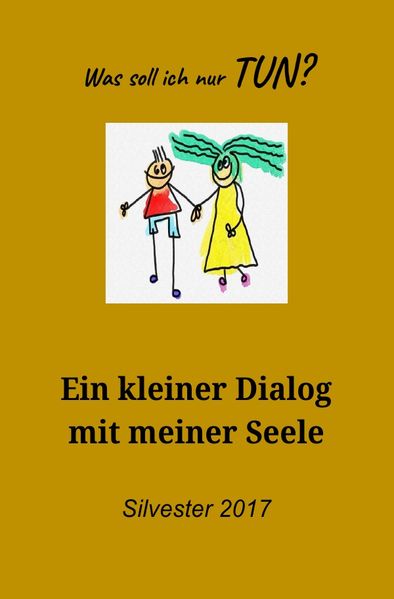 Cover von Dialoge, die das Leben schreibt / Dialog mit meiner Seele