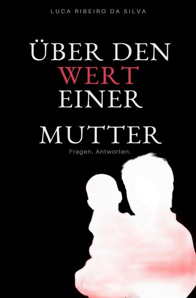 Cover von Über den Wert einer Mutter