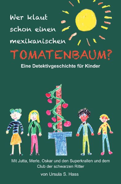 Cover von Wer klaut schon einen mexikanischen Tomatenbaum?
